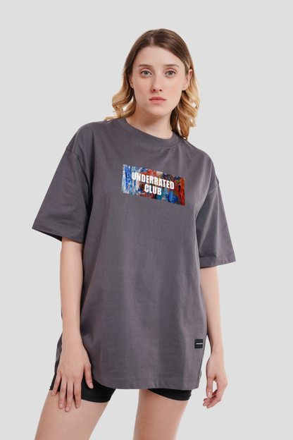 Underrated Artboard Dark Grey Printed T-Shirt Women Oversized Fit With Front Design Pic 1