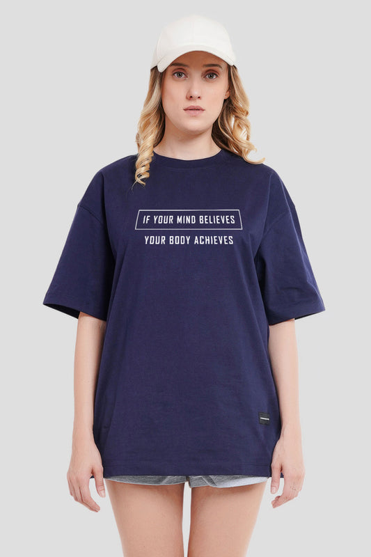 Believe To Achieve Quote Navy Blue Printed T-Shirt Women Oversized Fit With Front Design Pic 1