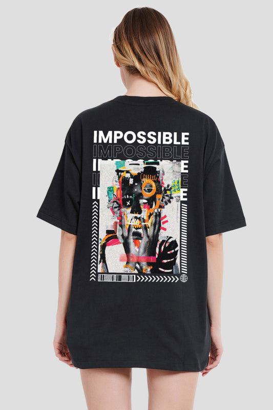 Impossible Black Printed T-Shirt Women Oversized Fit