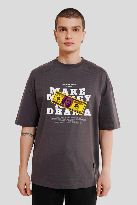 Make Money Not Drama Dark Grey Printed T-Shirt