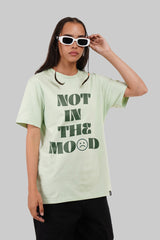 Not In The Mood Pastel Green Boyfriend Fit T-Shirt Women