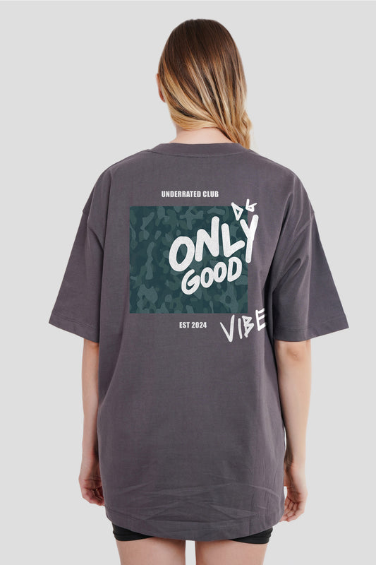 Only Good Vibe Dark Grey Oversized Fit T-Shirt Women