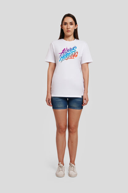 Always Hustling White Printed T-Shirt