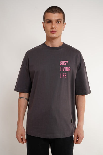 Busy Living Life Dark Grey Baggy Fit T-Shirt Men