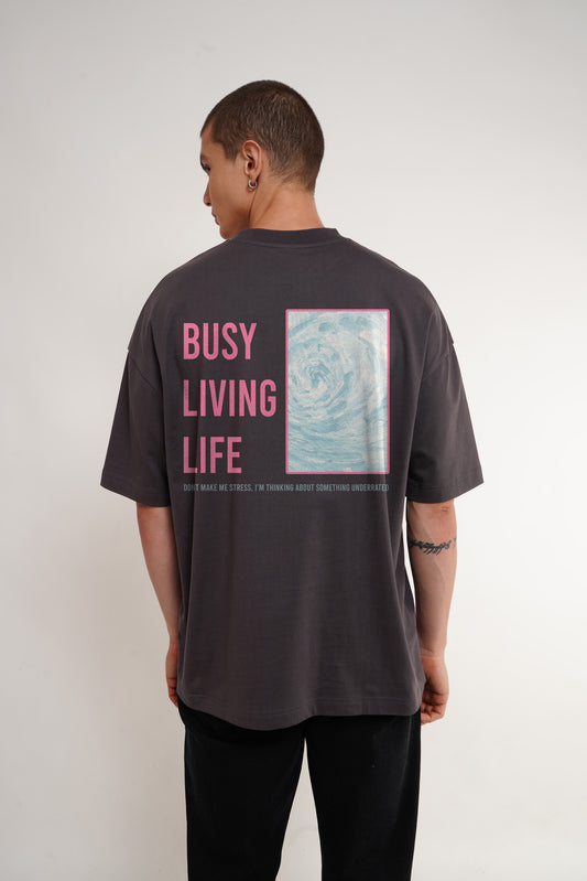 Busy Living Life Dark Grey Baggy Fit T-Shirt Men