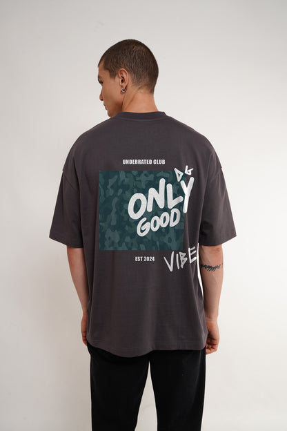 Only Good Vibe Dark Grey Baggy Fit T-Shirt Men