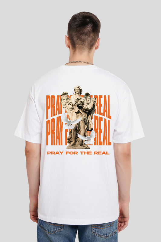 Pray For The Real White Printed T Shirt Men Oversized Fit Pic 1