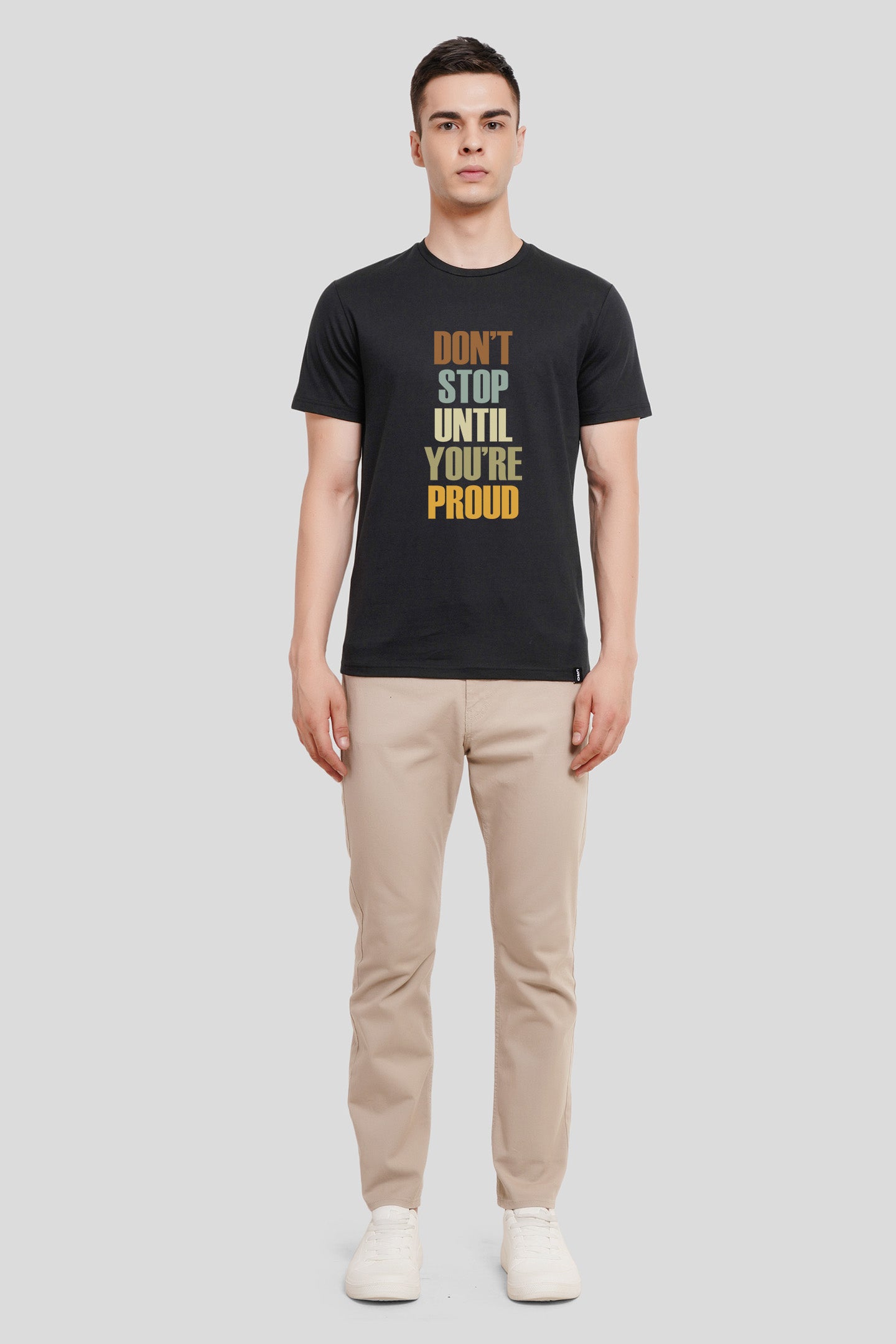 Dont Stop Until You Are Proud Black Printed T Shirt Men Regular Fit With Front Design Pic 4