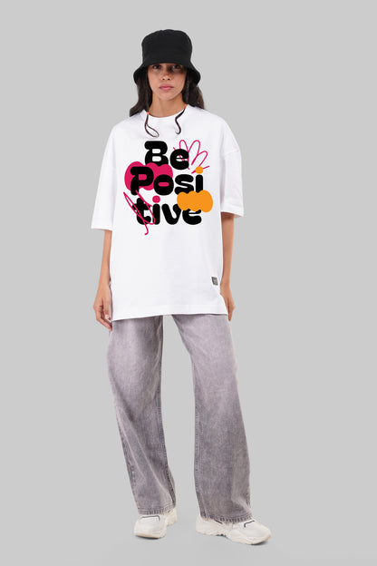 Be Positive Typographic White Baggy Fit T-Shirt Women Pic 4