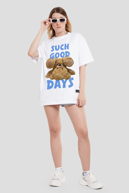 Such Good Days White Printed T-Shirt Women Oversized Fit