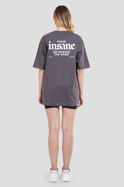 Insane Dark Grey Oversized Fit T-Shirt Women Pic 4